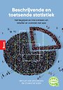 Beschrijvende en toetsende statistiek Beschrijvende en toetsende statistiek
