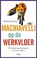 Machiavelli op de werkvloer