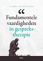Fundamentele vaardigheden in gesprekstherapie Fundamentele vaardigheden in gesprekstherapie