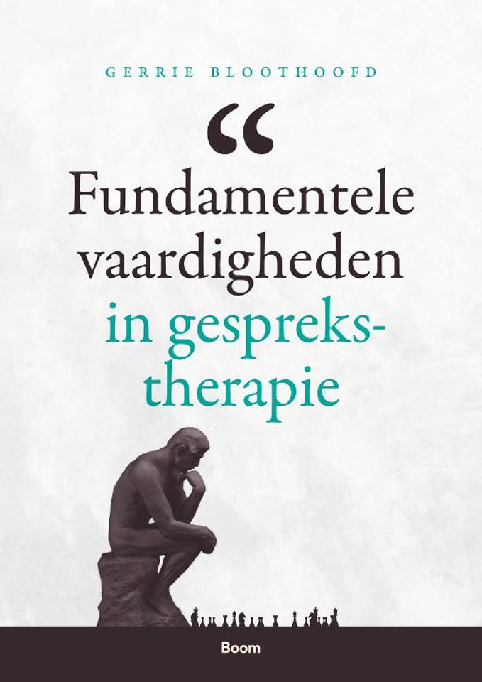 Fundamentele vaardigheden in gesprekstherapie Fundamentele vaardigheden in gesprekstherapie