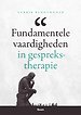 Fundamentele vaardigheden in gesprekstherapie Fundamentele vaardigheden in gesprekstherapie