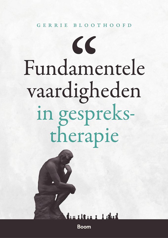 Fundamentele vaardigheden in gesprekstherapie Fundamentele vaardigheden in gesprekstherapie