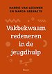 Vakbekwaam redeneren in de jeugdhulp Vakbekwaam redeneren in de jeugdhulp