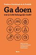 Ga doen wat je echt belangrijk vindt Ga doen wat je echt belangrijk vindt