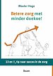 Betere zorg met minder doekoe! Betere zorg met minder doekoe!