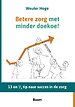 Betere zorg met minder doekoe! Betere zorg met minder doekoe!