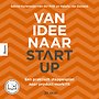 Van idee naar start-up Van idee naar start-up