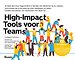 High-Impact Tools voor Teams High-Impact Tools voor Teams