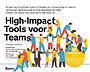 High-Impact Tools voor Teams High-Impact Tools voor Teams
