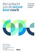 Het ambacht van de secure-base coach Het ambacht van de secure-base coach