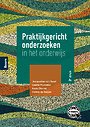 Praktijkgericht onderzoek in het onderwijs Praktijkgericht onderzoek in het onderwijs