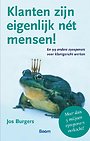Klanten zijn eigenlijk nét mensen! Klanten zijn eigenlijk nét mensen!