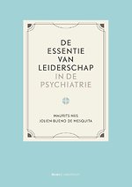 De essentie van leiderschap in de psychiatrie