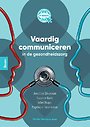 Vaardig communiceren in de gezondheidszorg Vaardig communiceren in de gezondheidszorg