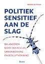 Politiek sensitief aan de slag Politiek sensitief aan de slag
