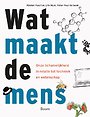Wat maakt de mens?