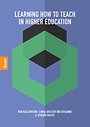 Learning how to teach in higher education Learning how to teach in higher education