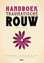 Handboek traumatische rouw Handboek traumatische rouw