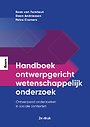 Handboek ontwerpgericht wetenschappelijk onderzoek Handboek ontwerpgericht wetenschappelijk onderzoek