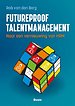 Futureproof talentmanagement