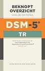 Beknopt overzicht van de criteria van de DSM-5-TR Beknopt overzicht van de criteria van de DSM-5-TR