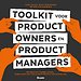 Toolkit voor Product Owners en Product Managers Toolkit voor Product Owners en Product Managers