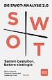 De SWOT-analyse 2.0 De SWOT-analyse 2.0