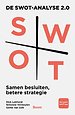 De SWOT-analyse 2.0 De SWOT-analyse 2.0