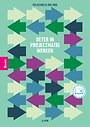 Beter in projectmatig werken Beter in projectmatig werken