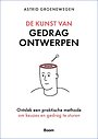 De kunst van gedrag ontwerpen De kunst van gedrag ontwerpen
