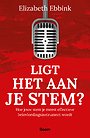 Ligt het aan je stem? Ligt het aan je stem?