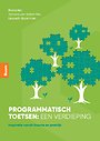 Programmatisch toetsen: een verdieping Programmatisch toetsen: een verdieping