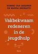Vakbekwaam redeneren in de jeugdhulp Vakbekwaam redeneren in de jeugdhulp