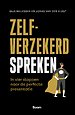 Zelfverzekerd spreken Zelfverzekerd spreken