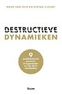 Destructieve dynamieken Destructieve dynamieken