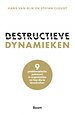 Destructieve dynamieken Destructieve dynamieken
