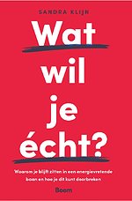 Wat wil je écht? Wat wil je écht?