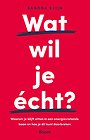 Wat wil je écht? Wat wil je écht?