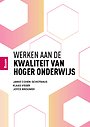 Werken aan de kwaliteit van hoger onderwijs Werken aan de kwaliteit van hoger onderwijs