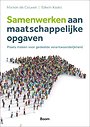 Samenwerken aan maatschappelijke opgaven Samenwerken aan maatschappelijke opgaven