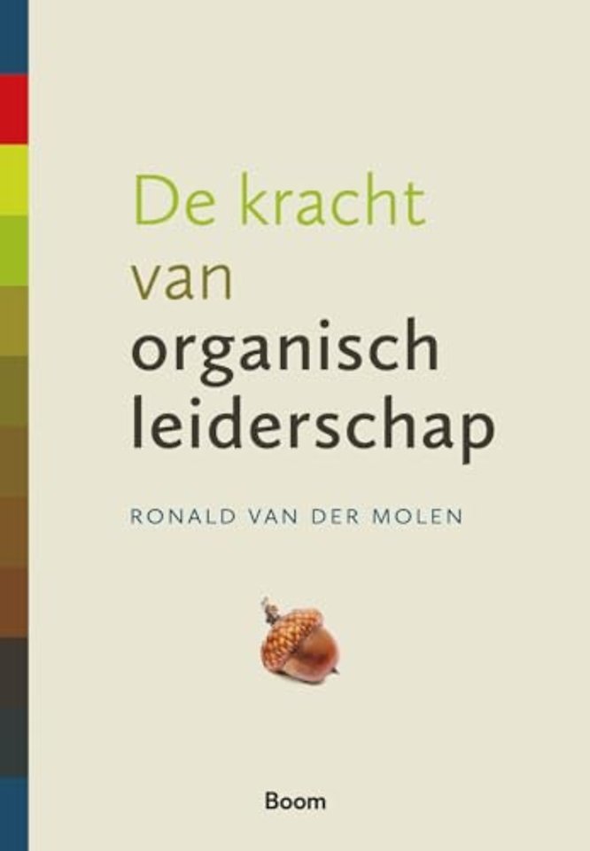 De kracht van organisch leiderschap