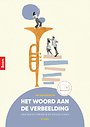 Het woord aan de verbeelding