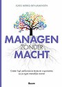 Managen zonder macht Managen zonder macht
