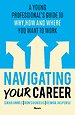 Navigating Your Career Navigating Your Career