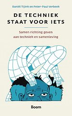 De techniek staat voor iets