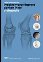 Probleemgeoriënteerd denken in de orthopedie