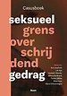 Casusboek seksueel grensoverschrijdend gedrag