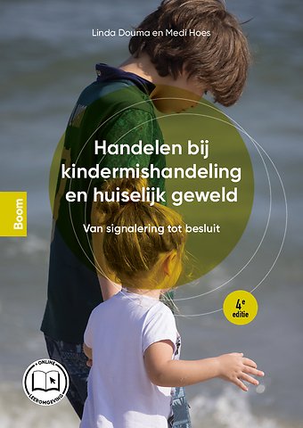 Handelen bij kindermishandeling en huiselijk geweld