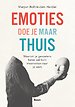 Emoties doe je maar thuis Emoties doe je maar thuis