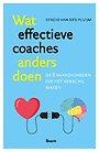 Wat effectieve coaches anders doen Wat effectieve coaches anders doen